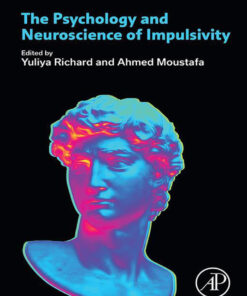The Psychology and Neuroscience of Impulsivity - 1st Edition