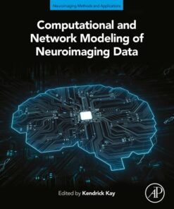 Computational and Network Modeling of Neuroimaging Data - 1st Edition