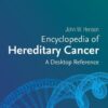 Encyclopedia of Hereditary Cancer - 1st Edition
