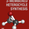 3-Membered Heterocycle Synthesis - 2nd Edition