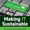 Making IT Sustainable - 1st Edition