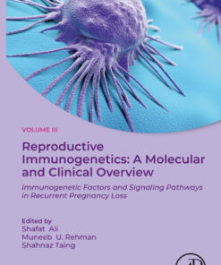 Reproductive Immunogenetics: A Molecular and Clinical Overview, Vol. 3