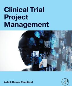 Clinical Trial Project Management - 1st Edition
