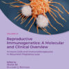 Reproductive Immunogenetics: A Molecular and Clinical Overview