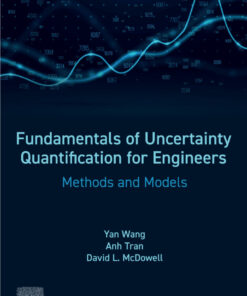 Fundamentals of Uncertainty Quantification for  Engineers