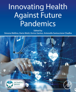 Innovating Health Against Future Pandemics - 1st Edition