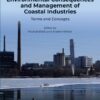 Environmental Consequences and Management of Coastal Industries - 1st Edition