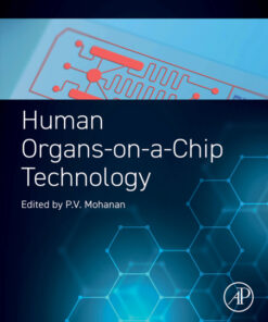 Human Organs-on-a-Chip Technology - 1st Edition