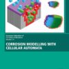 Corrosion Modelling with Cellular Automata - 1st Edition