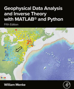 Geophysical Data Analysis and Inverse Theory with MATLAB® and Python - 5th Edition