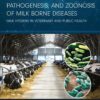 The Microbiology, Pathogenesis and Zoonosis of Milk Borne Diseases - 1st Edition