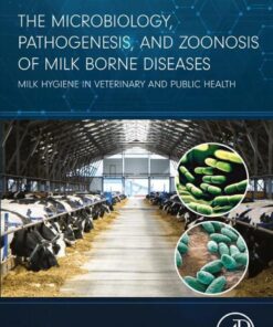 The Microbiology, Pathogenesis and Zoonosis of Milk Borne Diseases - 1st Edition
