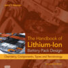 The Handbook of Lithium-Ion Battery Pack Design - 2nd Edition