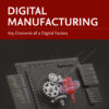 Digital Manufacturing - 1st Edition