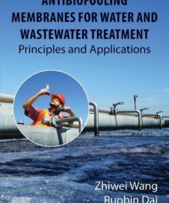 Antibiofouling Membranes for Water and Wastewater Treatment - 1st Edition