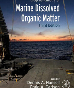 Biogeochemistry of Marine Dissolved Organic Matter - 3rd Edition