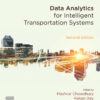 Data Analytics for Intelligent Transportation Systems - 2nd Edition