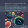 Environmental Approach to Remediate Refractory Pollutants from Industrial Wastewater Treatment Plant - 1st Edition