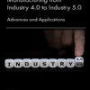 Manufacturing from Industry 4.0 to Industry 5.0 - 1st Edition