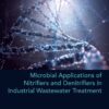 Microbial Applications of Nitrifiers and Denitrifiers in Industrial Wastewater Treatment