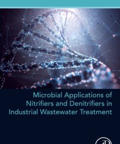 Microbial Applications of Nitrifiers and Denitrifiers in Industrial Wastewater Treatment