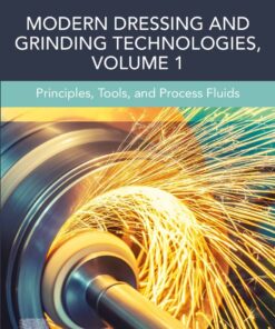 Modern Dressing and Grinding Technologies, Volume 1