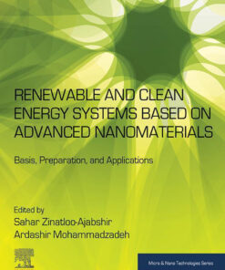 Renewable and Clean Energy Systems Based on Advanced Nanomaterials - 1st Edition