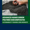 Advanced Nanocarbon Polymer Biocomposites - 1st Edition
