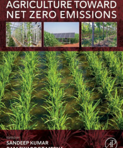 Agriculture Toward Net Zero Emissions