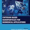 Chitosan-Based Nanoparticles for Biomedical Applications