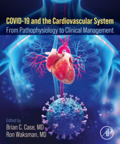 COVID-19 and the Cardiovascular System - 1st Edition
