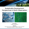 Sustainable Development Perspectives in Earth Observation