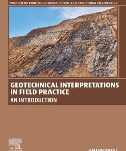 Geotechnical Interpretations in Field Practice - 1st Edition