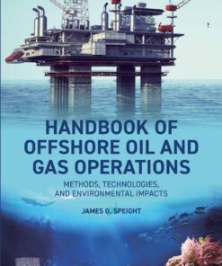 Handbook of Offshore Oil and Gas Operations - 2nd Edition