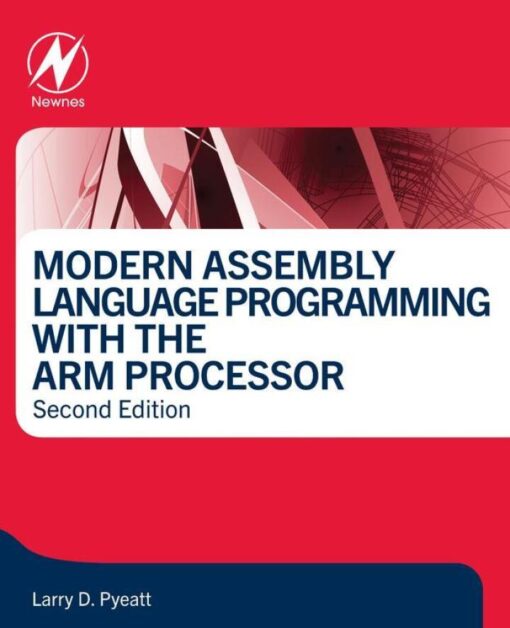 Modern Assembly Language Programming with the ARM Processor – 2nd ...