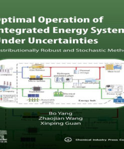 Optimal Operation of Integrated Energy Systems Under Uncertainties - 1st Edition