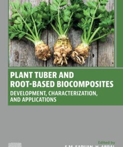 Plant Tuber and Root-Based Biocomposites - 1st Edition