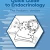 Quick Guide to Endocrinology - 2nd Edition