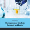 Homogeneous Catalysis Concepts and Basics - 1st Edition