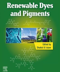 Renewable Dyes and Pigments - 1st Edition