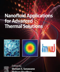 Nanofluid Applications for Advanced Thermal Solutions - 1st Edition