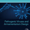 Pathogenic Viruses and Armamentarium Design - 1st Edition