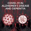 COVID-19 in Alzheimer's Disease and Dementia - 1st Edition