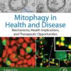 Mitophagy in Health and Disease