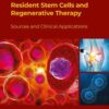 Resident Stem Cells and Regenerative Therapy - 2nd Edition