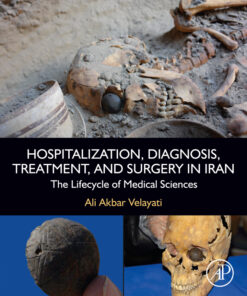 Hospitalization, Diagnosis, Treatment, and Surgery in Iran - 1st Edition