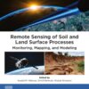 Remote Sensing of Soil and Land Surface Processes - 1st Edition