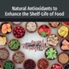Natural Antioxidants to Enhance the Shelf-Life of Food - 1st Edition