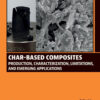 Char-based Composites - 1st Edition