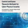 Control and Game Theoretic Methods for Cyber-Physical Security - 1st Edition